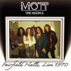 Mott : Fairfield Halls, Live 1970